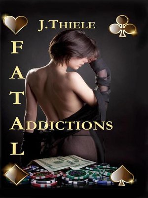 cover image of Fatal Addictions